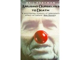 Livro AMUSING OURSELVES TO DEATH de Postman (Inglês)