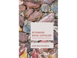 Livro rethinking racial capitalism de gargi bhattacharyya (inglês)