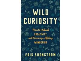Livro wild curiosity de erik shonstrom (inglês)