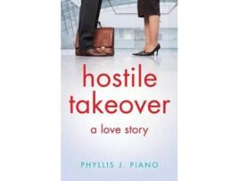Livro hostile takeover de phyllis j. piano (inglês)