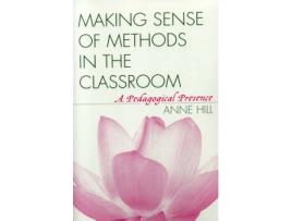 Livro making sense of methods in the classroom de anne hill (inglês)
