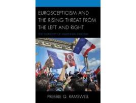 Livro euroscepticism and the rising threat from the left and right de prebble q. ramswell (inglês)