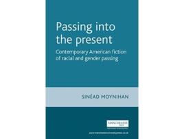Livro passing into the present de sinead moynihan (inglês)