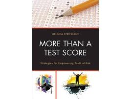 Livro more than a test score de melinda strickland (inglês)