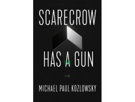 Livro scarecrow has a gun de michael paul kozlowsky (inglês)