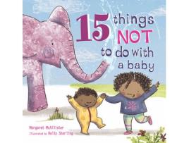 Livro 15 things not to do with a baby de margaret mcallister (inglês)