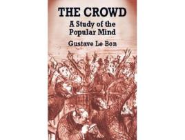 Livro the crowd de gustave le bon (inglês)