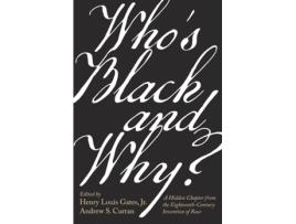 Livro who's black and why? de edited by henry louis gates, jr , edited by andrew s curran (inglês)