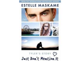 Livro Just Don'T Mention It de Estelle Maskame (Inglês)