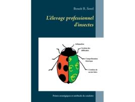 Livro l'elevage professionnel d'insectes de benoit r sorel (francês)