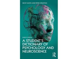 Livro a student's dictionary of psychology and neuroscience de nicky hayes (inglês)