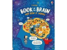 Livro The Usborne Book Of The Brain And How It Works de Bettina Ip (Inglês)