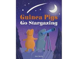 Livro guinea pigs go stargazing de kate sheehy (inglês)