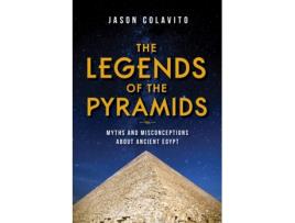 Livro the legends of the pyramids de jason colavito (inglês)