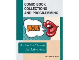 Livro comic book collections and programming de matthew z. wood (inglês)