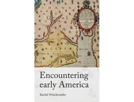 Livro encountering early america de rachel winchcombe (inglês)