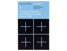 Livro the christian tradition: a history of the develo - christian doctrine and modern culture (since 1700) de jaroslav pelikan (inglês)