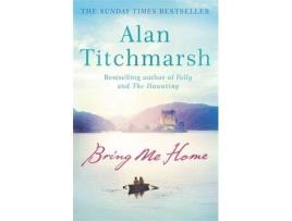 Livro bring me home de alan titchmarsh (inglês)