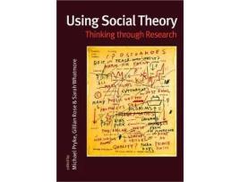 Livro using social theory de edited by michael pryke , edited by gillian rose , edited by sarah whatmore (inglês)