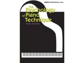 Livro the psychology of piano technique de murray mclachlan (inglês)