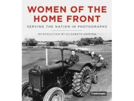 Livro women of the home front de mirrorpix (inglês)