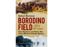 Livro borodino field 1812 and 1941 de robert kershaw (inglês)