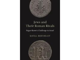 Livro jews and their roman rivals de katell berthelot (inglês)