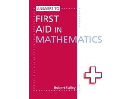 Livro answers to first aid in mathematics de robert sulley (inglês)