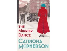 Livro the mirror dance de catriona mcpherson (inglês)