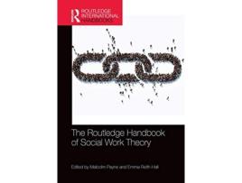 Livro the routledge handbook of social work theory de edited by malcolm payne , edited by emma reith hall (inglês)