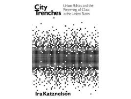 Livro city trenches de ira katznelson (inglês)
