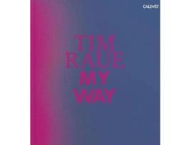 Livro tim raue: my way de tim raue (inglês)
