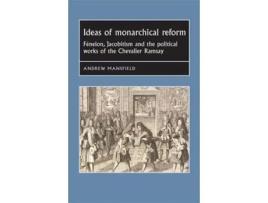 Livro ideas of monarchical reform de andrew mansfield (inglês)