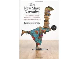 Livro the new slave narrative de murphy, laura (assistant professor, loyola university) (inglês)
