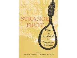 Livro strange fruit de edited by kathy a perkins , edited by judith l stephens (inglês)
