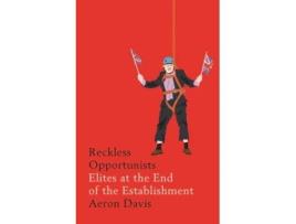Livro reckless opportunists de aeron davis (inglês)