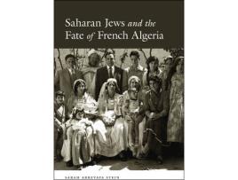 Livro saharan jews and the fate of french algeria de sarah abrevaya stein (inglês)