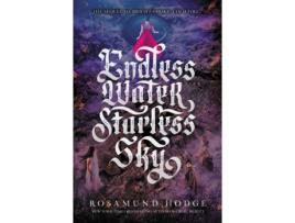 Livro endless water, starless sky de rosamund hodge (inglês)