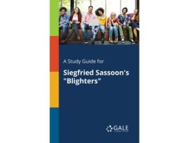 Livro a study guide for siegfried sassoon's blighters de cengage learning gale (inglês)