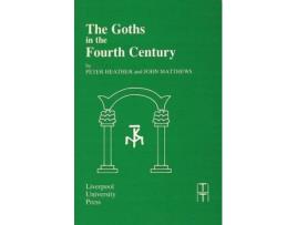 Livro the goths in the fourth century de translated with commentary by peter heather , translated with commentary by john matthews (inglês)