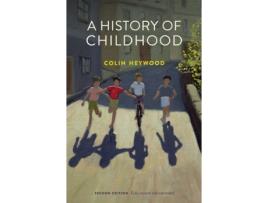 Livro a history of childhood, 2nd edition de c heywood (inglês)
