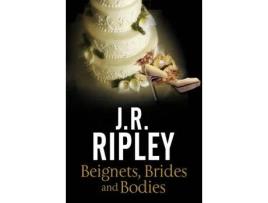 Livro beignets, brides and bodies de j.r. ripley (inglês)
