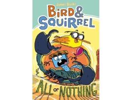 Livro bird & squirrel all or nothing (bird & squirrel #6) de james burks (inglês)
