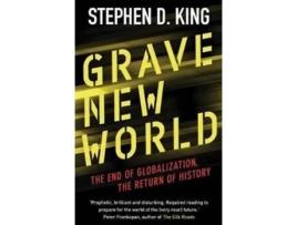 Livro grave new world: the end of globalization, the return of history de stephen d. king (inglês)