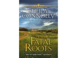 Livro fatal roots de sheila connolly (inglês)