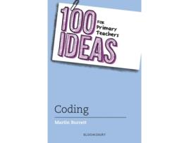 Livro 100 ideas for primary teachers: coding de martin burrett (inglês)