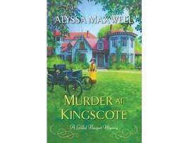 Livro murder at kingscote de alyssa maxwell (inglês)