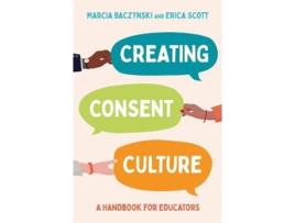 Livro creating consent culture de marcia baczynski,erica scott (inglês)