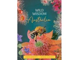 Livro wild wisdom australia de karin (karin roberts) roberts,bonnie (bonnie hughes) hughes (inglês)