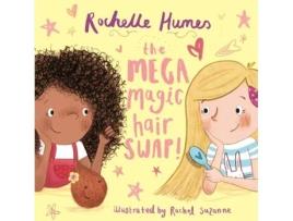 Livro the mega magic hair swap! de rochelle humes (inglês)